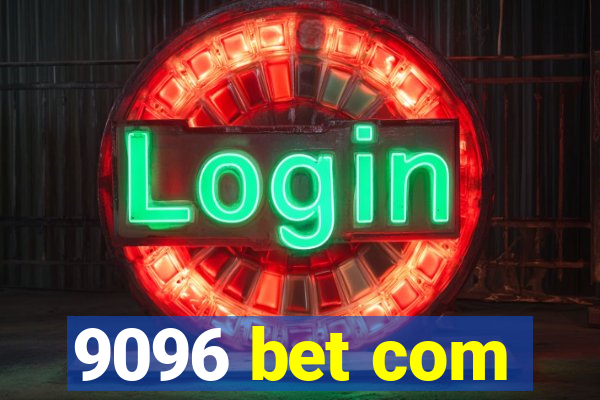 9096 bet com